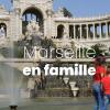 Marseille en famille